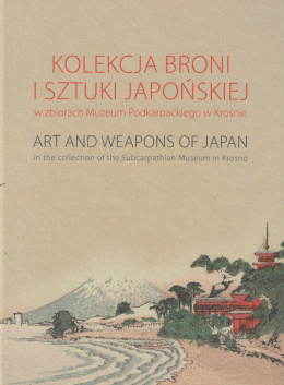 Kolekcja broni i sztuki japońskiej w zbiorach Muzeum Podkarpackiego w Krośnie
