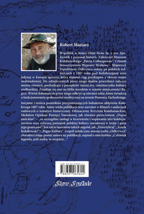 Legia Poznańska pod twierdzą Kołobrzeg w 1807 roku Barwa, broń i leża 1. Regimentu Piechoty księcia Sułkowskiego