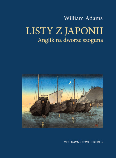 Listy z Japonii. Anglik na dworze szoguna