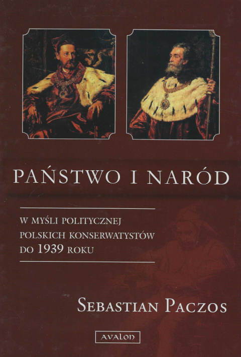 Państwo i naród w myśli politycznej polskich konserwatystów do 1939 roku