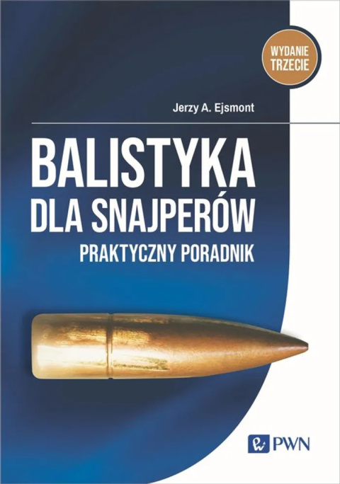 Balistyka dla snajperów. Praktyczny poradnik