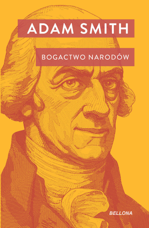 Bogactwo narodów - Adam Smith