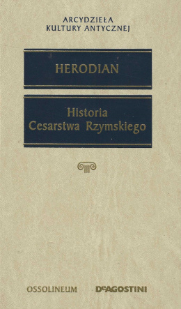 Herodian Historia Cesarstwa Rzymskiego