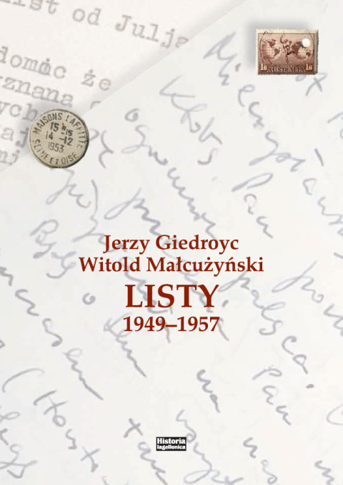 Jerzy Giedroyc - Witold Małcużyński. Listy 1949-1957