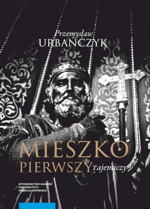 Mieszko Pierwszy Tajemniczy