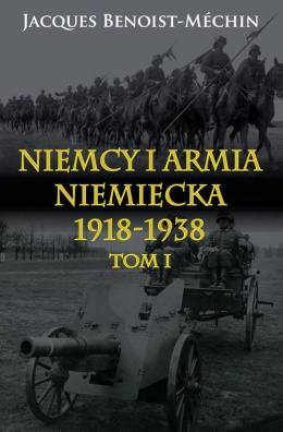 Niemcy i armia niemiecka 1918-1938 Tom I i II - komplet