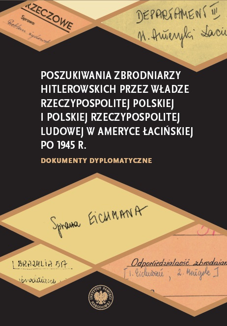 Poszukiwania zbrodniarzy hitlerowskich przez władze Rzeczypospolitej Polskiej i Polskiej Rzeczypospolitej Ludowej w Ameryce