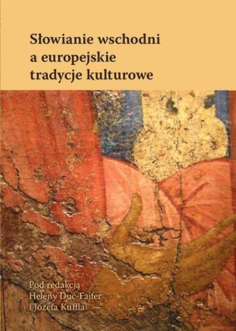 Słowianie wschodni a europejskie tradycje kulturowe