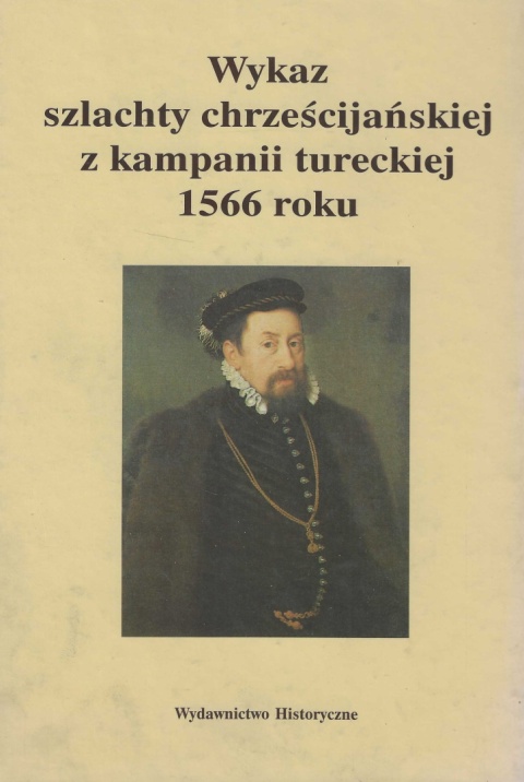 Wykaz szlachty chrześcijańskiej z kampanii tureckiej 1566 roku