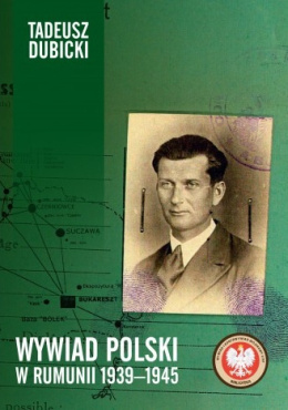 Wywiad Polski w Rumunii 1939 - 1945