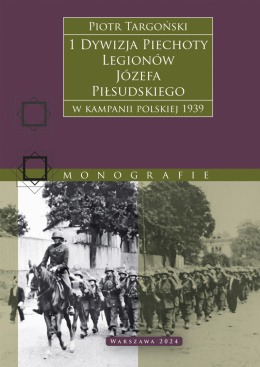 1 Dywizja Piechoty Legionów Józefa Piłsudskiego w kampanii polskiej 1939