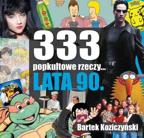 333 popkultowe rzeczy ... lata 90