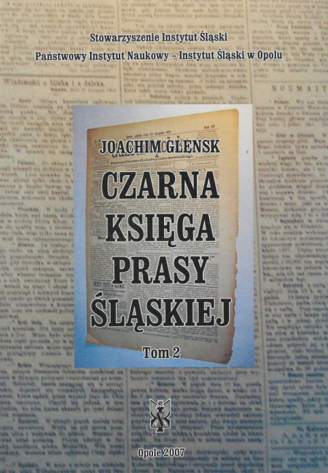 Czarna księga prasy śląskiej Tom 1 i 2 - komplet Czarna księga prasy śląskiej Tom 1 i 2 - komplet