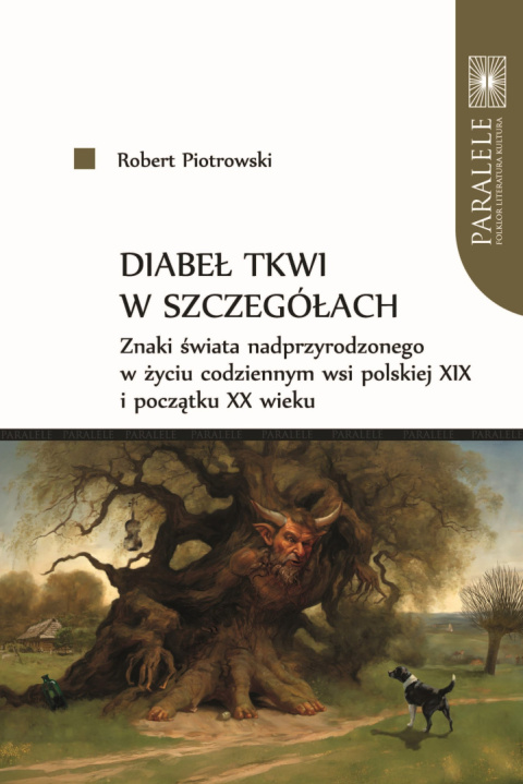 Diabeł tkwi w szczegółach. Znaki świata nadprzyrodzonego w życiu codziennym wsi