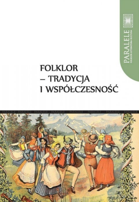 Folklor - tradycja i współczesność