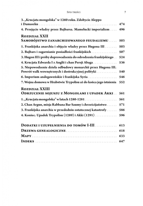 Historia wypraw krzyżowych i frankijskiego Królestwa Jerozolimy Tom III. Muzułmańska monarchia i frankijska anarchia Historia wypraw krzyżowych i frankijskiego Królestwa Jerozolimy Tom III. Muzułmańska monarchia i frankijska anarchia