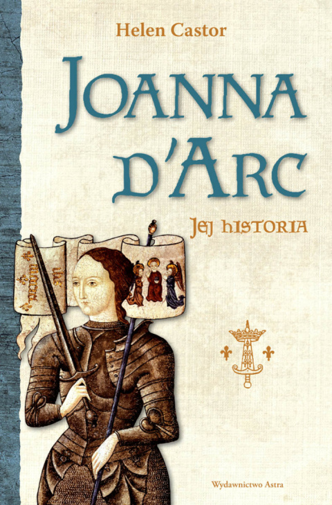 Joanna D`Arc. Jej historia