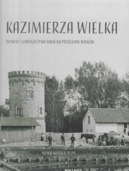 Kazimierza Wielka, Donosy i Chruszczyna Mała w fotografii