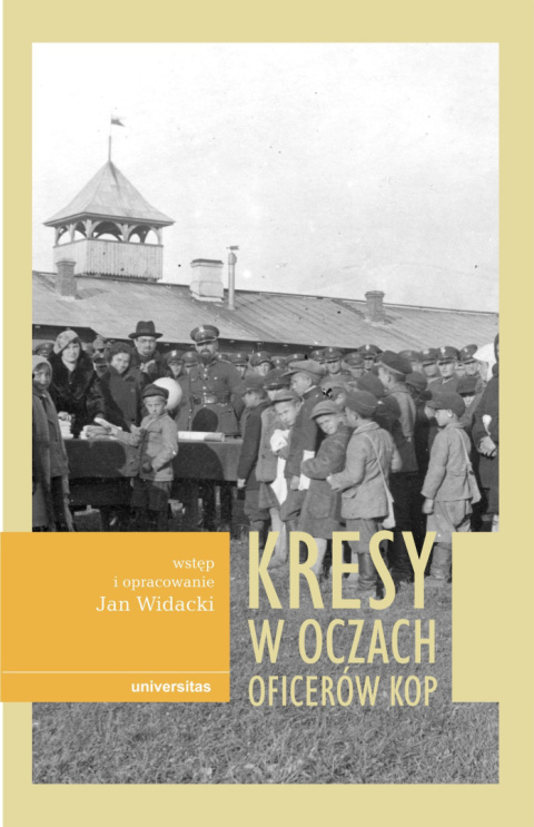 Kresy w oczach oficerów KOP