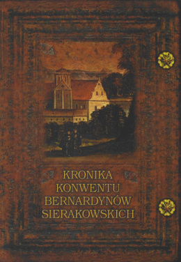 Kronika konwentu bernardynów sierakowskich