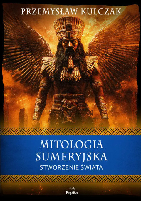 Mitologia sumeryjska. Stworzenie świata