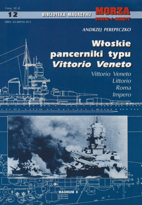 Morza Statki i okręty. Włoskie pancerniki typu Vittorio Veneto