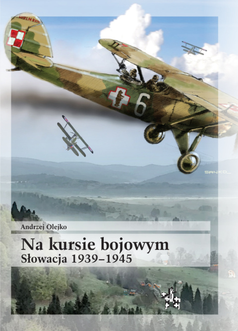 Na kursie bojowym Słowacja 1939 - 1945