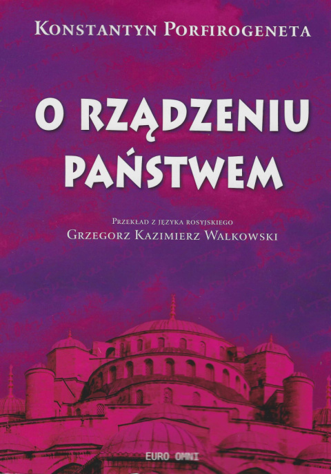 O rządzeniu państwem Konstantyn Porfirogeneta