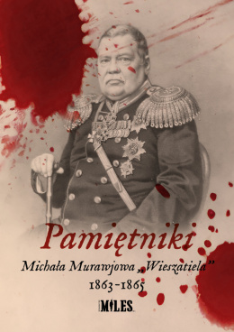 Pamiętniki Michała Murawjowa Wieszatiela 1863 - 1865