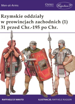 Rzymskie oddziały w prowincjach zachodnich (1) 31 przed Chr. - 195 po Chr.
