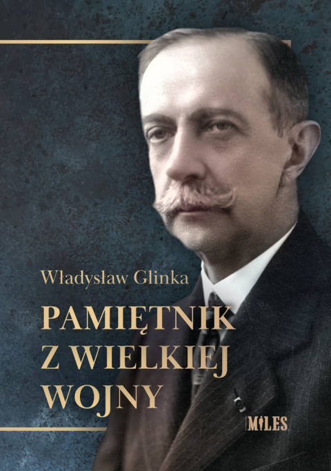 Władysław Glinka - Pamiętnik z Wielkiej Wojny