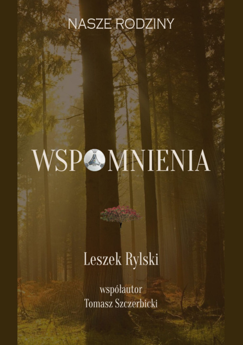 Wspomnienia Leszek Rylski