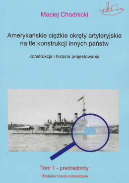 Amerykańskie ciężkie okręty artyleryjskie na tle konstrukcji innych państw. Konstrukcja i historia projektowania T.1 predrednoty