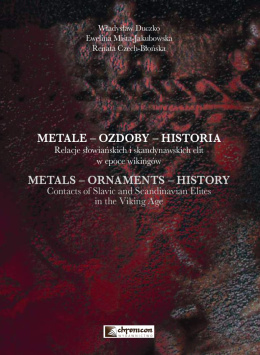 Metale - Ozdoby - Historia Relacje słowiańskich i skandynawskich elit w epoce wikingów