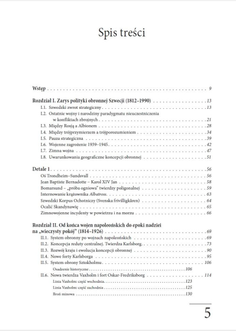 Obronność szwedzka w XIX i XX wieku. Fortyfikacje i system obrony wybrzeża 1820 - 1990 Obronność szwedzka w XIX i XX wieku. Fortyfikacje i system obrony wybrzeża 1820 - 1990