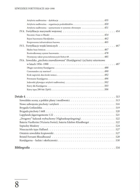 Obronność szwedzka w XIX i XX wieku. Fortyfikacje i system obrony wybrzeża 1820 - 1990 Obronność szwedzka w XIX i XX wieku. Fortyfikacje i system obrony wybrzeża 1820 - 1990