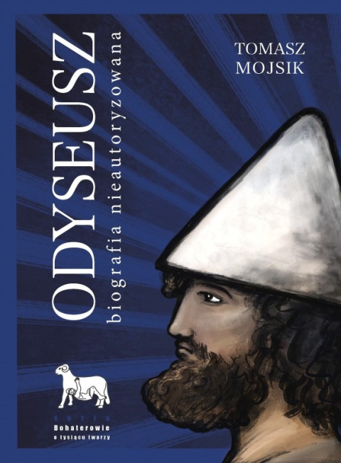 Odyseusz. Biografia nieautoryzowana Odyseusz. Biografia nieautoryzowana