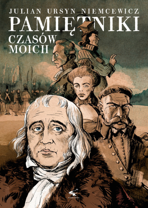 Pamiętniki czasów moich - Julian Ursyn Niemcewicz Pamiętniki czasów moich - Julian Ursyn Niemcewicz