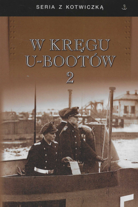 W kręgu U-Bootów tom 2