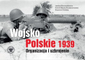 Wojsko Polskie 1939 Organizacja i uzbrojenie
