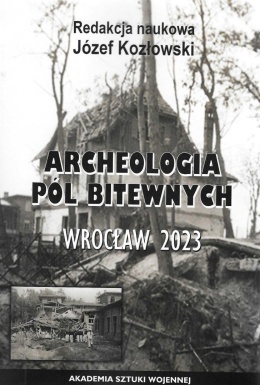 Archeologia pól bitewnych. Wrocław 2023