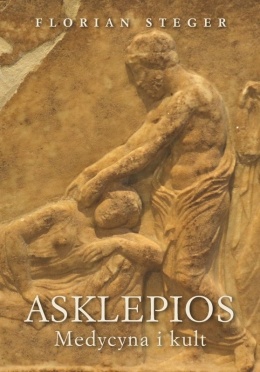 Asklepios. Medycyna i kult