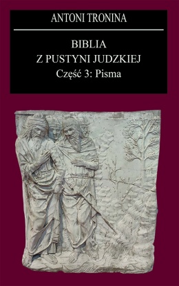 Biblia z Pustyni Judzkiej Część 3. Pisma
