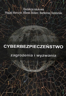 Cyberbezpieczeństwo - zagrożenia i wyzwania