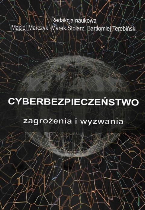 Cyberbezpieczeństwo - zagrożenia i wyzwania