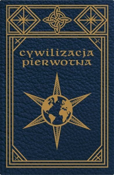 Cywilizacja pierwotna Cywilizacja pierwotna