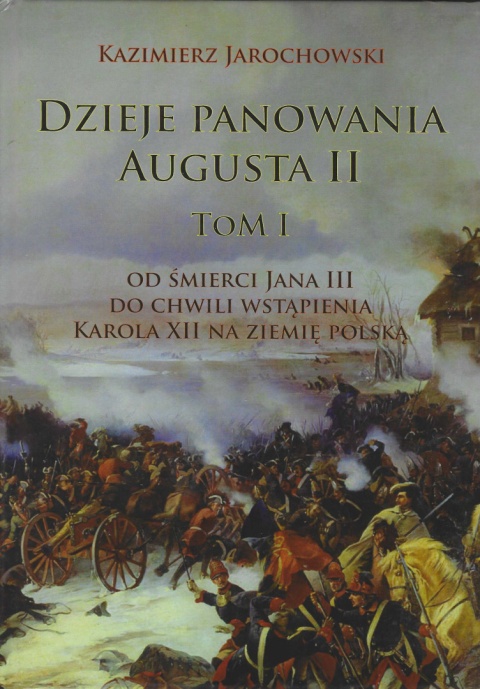 Dzieje panowania Augusta II Tom I i II - komplet Dzieje panowania Augusta II Tom I i II - komplet