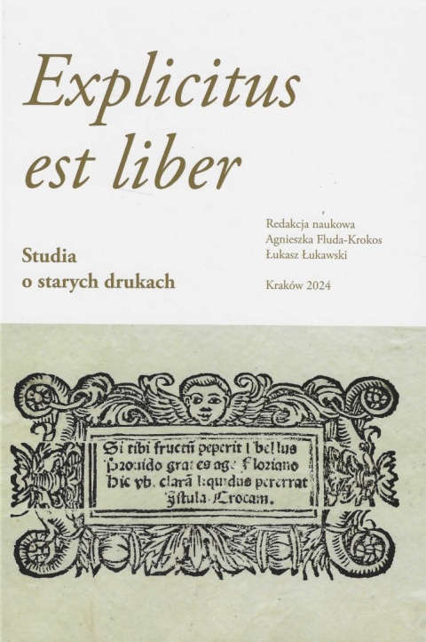 Explicitus est liber. Studia o starych drukach Explicitus est liber. Studia o starych drukach