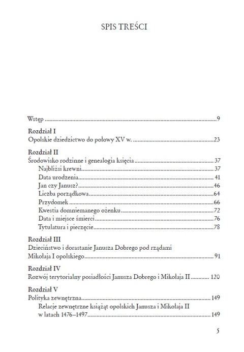 Książę Janusz Dobry ostatni Piast opolski (ok. 1455/1460 - 27 marca 1532) - okładka twarda Książę Janusz Dobry ostatni Piast opolski (ok. 1455/1460 - 27 marca 1532) - okładka twarda