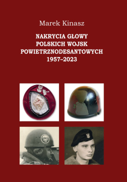 NAKRYCIA GŁOWY POLSKICH WOJSK POWIETRZNODESANTOWYCH 1957–2023